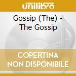 Gossip (The) - The Gossip cd
