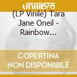 (LP Vinile) Tara Jane Oneil - Rainbow Connection B-W Sirena (7') cd