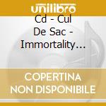 Cd - Cul De Sac - Immortality Lessons