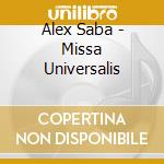 Alex Saba - Missa Universalis cd
