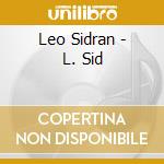 Leo Sidran - L. Sid cd musicale di Leo Sidran