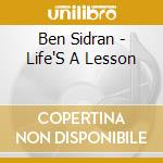 Ben Sidran - Life'S A Lesson cd musicale di Ben Sidran