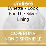 Lynette - Look For The Silver Lining cd