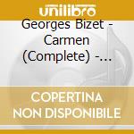 Georges Bizet - Carmen (Complete) - Corelli / Freni cd musicale di Georges Bizet