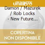 Damon / Mazurek / Rob Locks - New Future City Radio cd