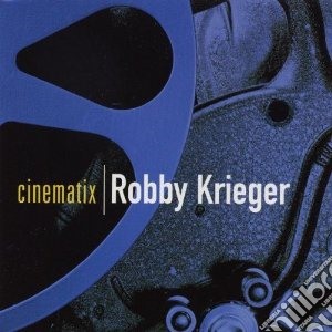 Krieger, Robby - Cinematix cd musicale di Robby Krieger