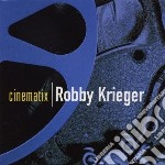 Krieger, Robby - Cinematix