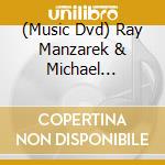 (Music Dvd) Ray Manzarek & Michael Mcclure - The Third Mind cd musicale