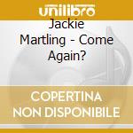 Jackie Martling - Come Again? cd