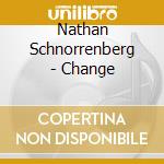Nathan Schnorrenberg - Change cd