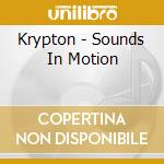 Krypton - Sounds In Motion cd