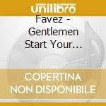 Favez - Gentlemen Start Your Engines cd