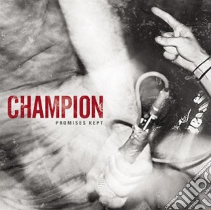 Champion - Promises Kept cd musicale di Champion