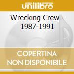 Wrecking Crew - 1987-1991 cd