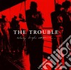 Trouble (The) - Nobody Laughs Anymore cd
