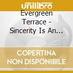 Evergreen Terrace - Sincerity Is An Easy Disguise cd