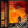 Warriors (The) - War Is Hell (redux) cd