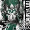 Warriors (The) - Beyond The Noise cd