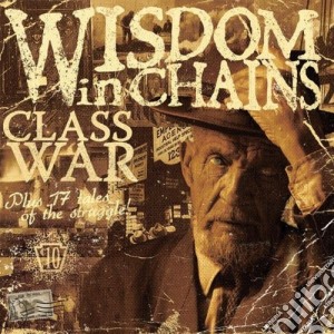 Wisdom In Chains - Class War cd musicale di Wisdom In Chains