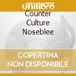Counter Culture Noseblee cd