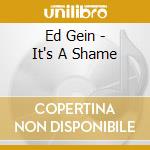 Ed Gein - It's A Shame