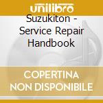 Suzukiton - Service Repair Handbook cd