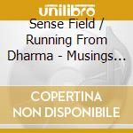 Sense Field / Running From Dharma - Musings Of cd musicale di Sense Field / Running From Dharma