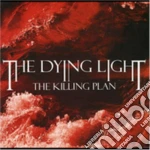 Dying Light (The) - The Killing Plan cd