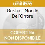 Geisha - Mondo Dell'Orrore cd