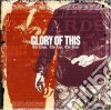Glory Of This - The Lover, The Liar, The Ruse cd