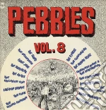 (LP Vinile) Pebbles 8 vinile