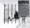 Black Elk - Always A Six Never A Nin cd