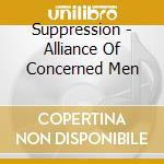 Suppression - Alliance Of Concerned Men cd