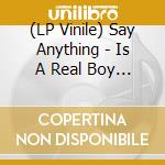 (LP Vinile) Say Anything - Is A Real Boy (20Th Anniversary) - Colored Vinyl cd
