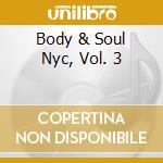 Body & Soul Nyc, Vol. 3 cd