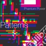 Phantom Power - Patterns cd