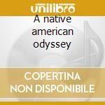 A native american odyssey cd