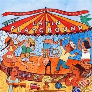 Putumayo Kids Presents: Latin Playground cd musicale di ARTISTI VARI