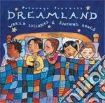 Putumayo Kids Presents: Dreamland cd