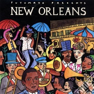Putumayo Presents: New Orleans / Various cd musicale di Artisti Vari