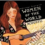 Putumayo Presents: Women Of The World Acoustic cd