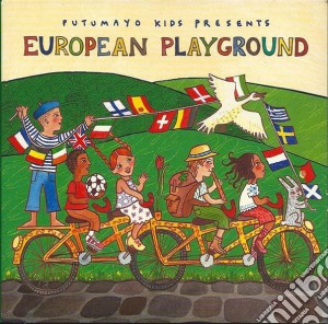 Putumayo Kids Presents: European Playground cd musicale di AA.VV.
