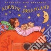 Putumayo Presents: Acoustic Dreamland cd