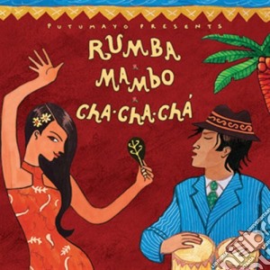 Putumayo Presents: Rumba Mambo Cha Cha Cha cd musicale di Artisti Vari