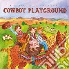 Putumayo Presents: Cowboy Playground cd