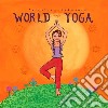 Putumayo Presents: World Yoga / Various cd