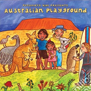 Putumayo Kids Presents: Australian Playground cd musicale