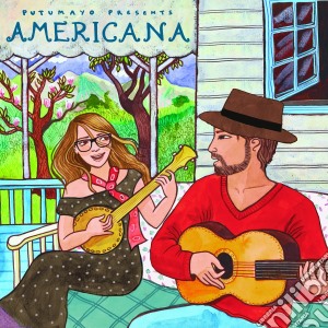 Putumayo Presents: Americana cd musicale