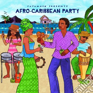 Putumayo Presents: Afro-Caribbean Party / Various cd musicale di Afro