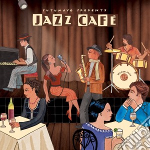 Putumayo Presents: Jazz Cafe' / Various cd musicale